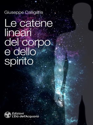 cover image of Le catene lineari del corpo e dello spirito